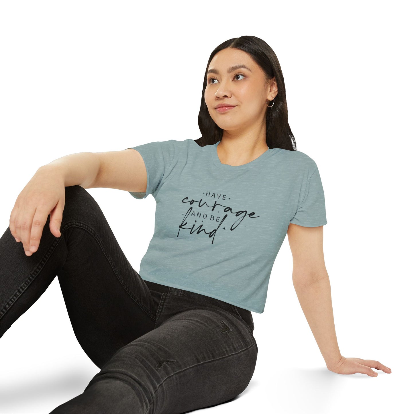 Have Courage and Be Kind Crop Top