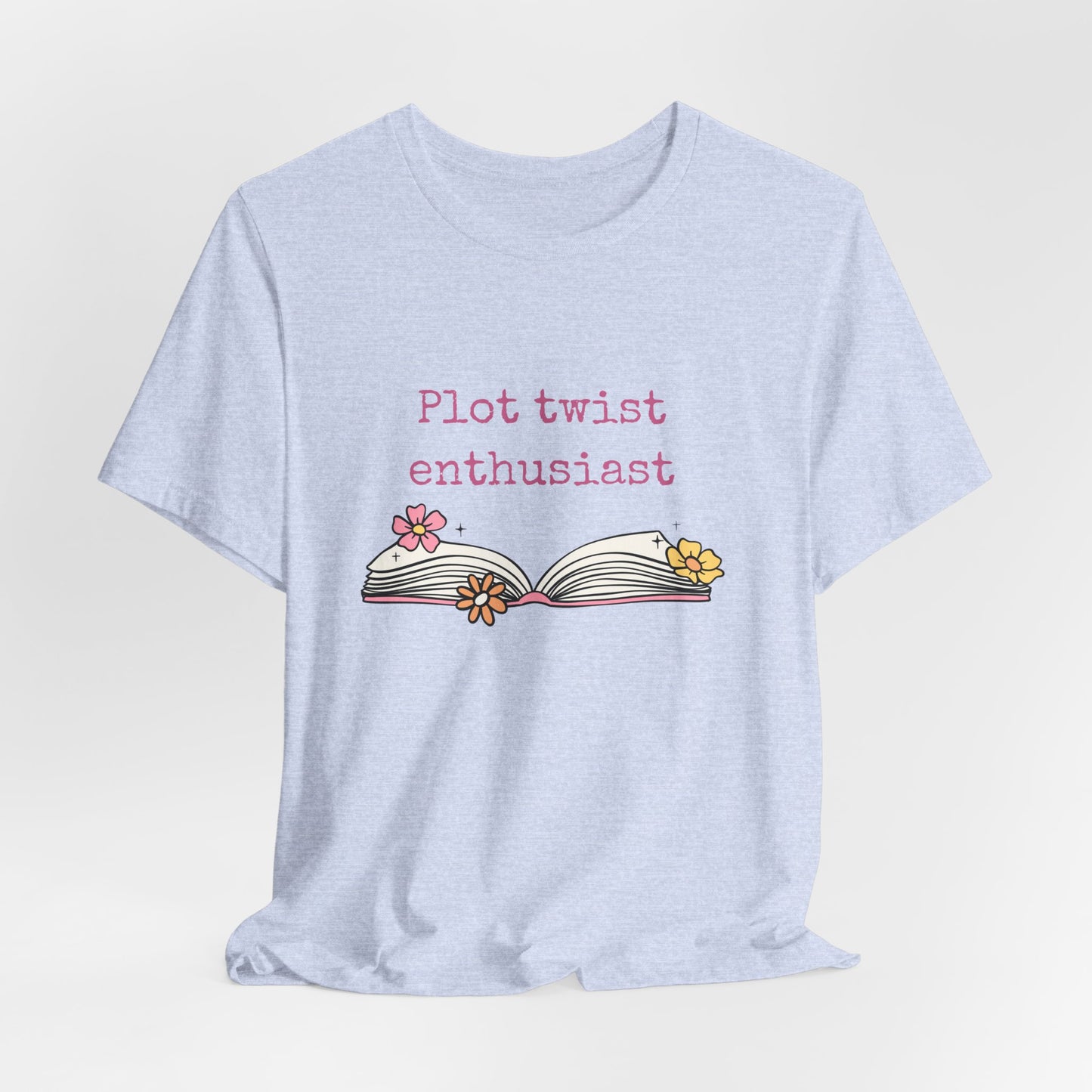 Plot Twist Enthusiast Tee
