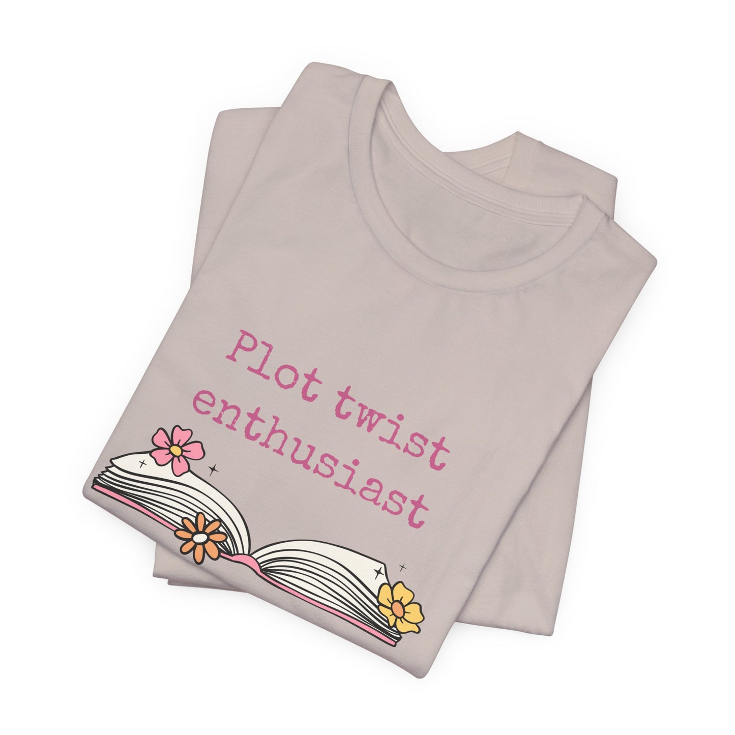 Plot Twist Enthusiast Tee