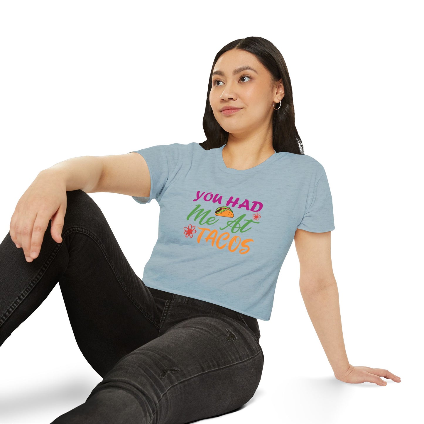 You Had Me At Tacos Crop Top
