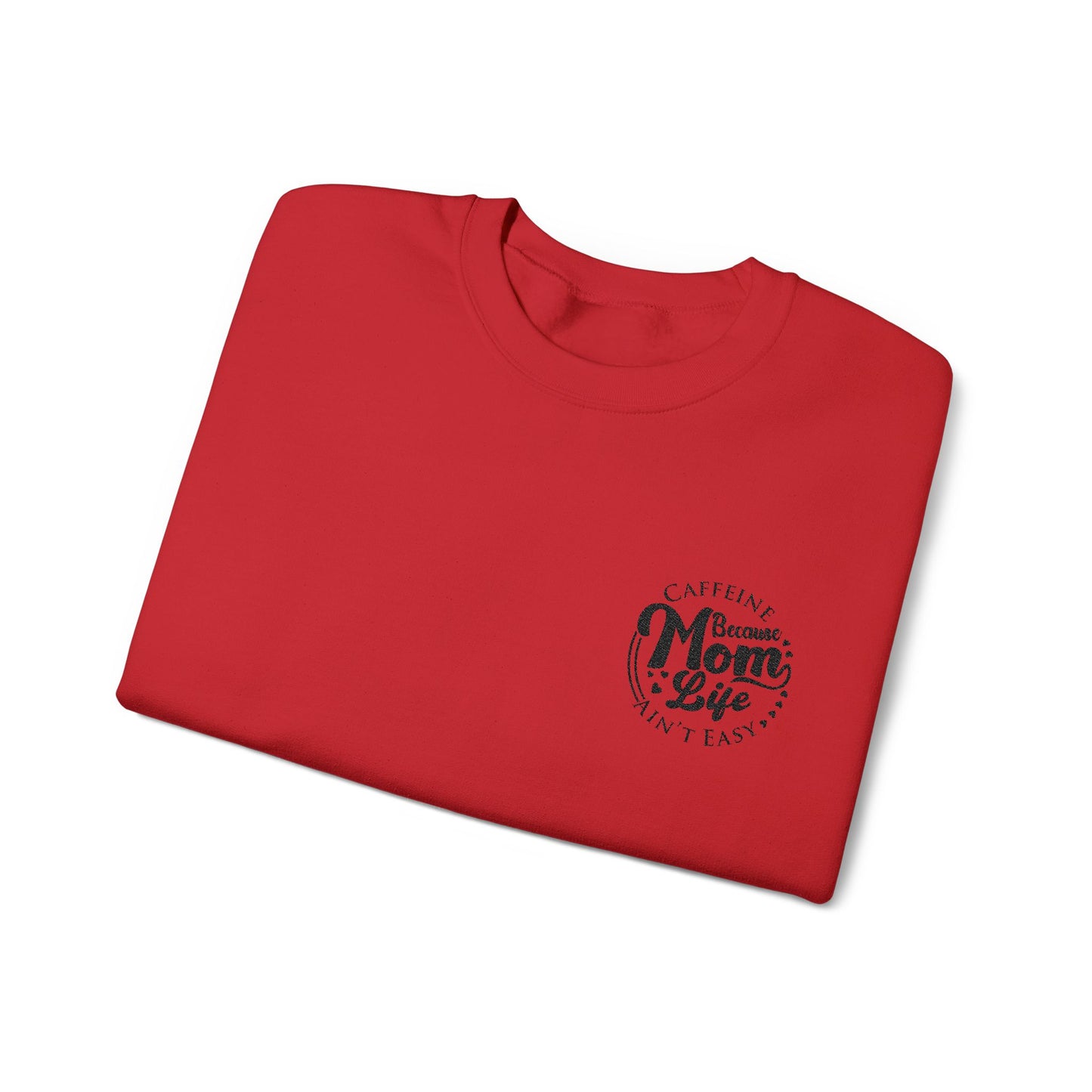 Caffeine & Mom Life Embroidered - Sweatshirt