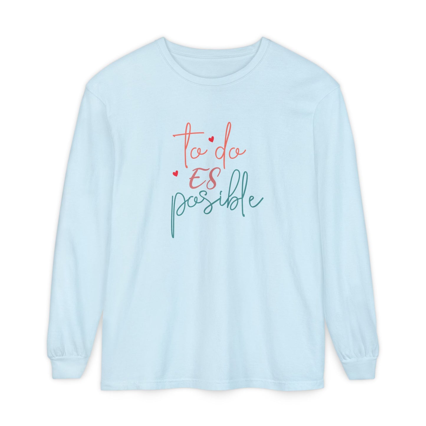 Todo Es Possible - Long Sleeve T-Shirt