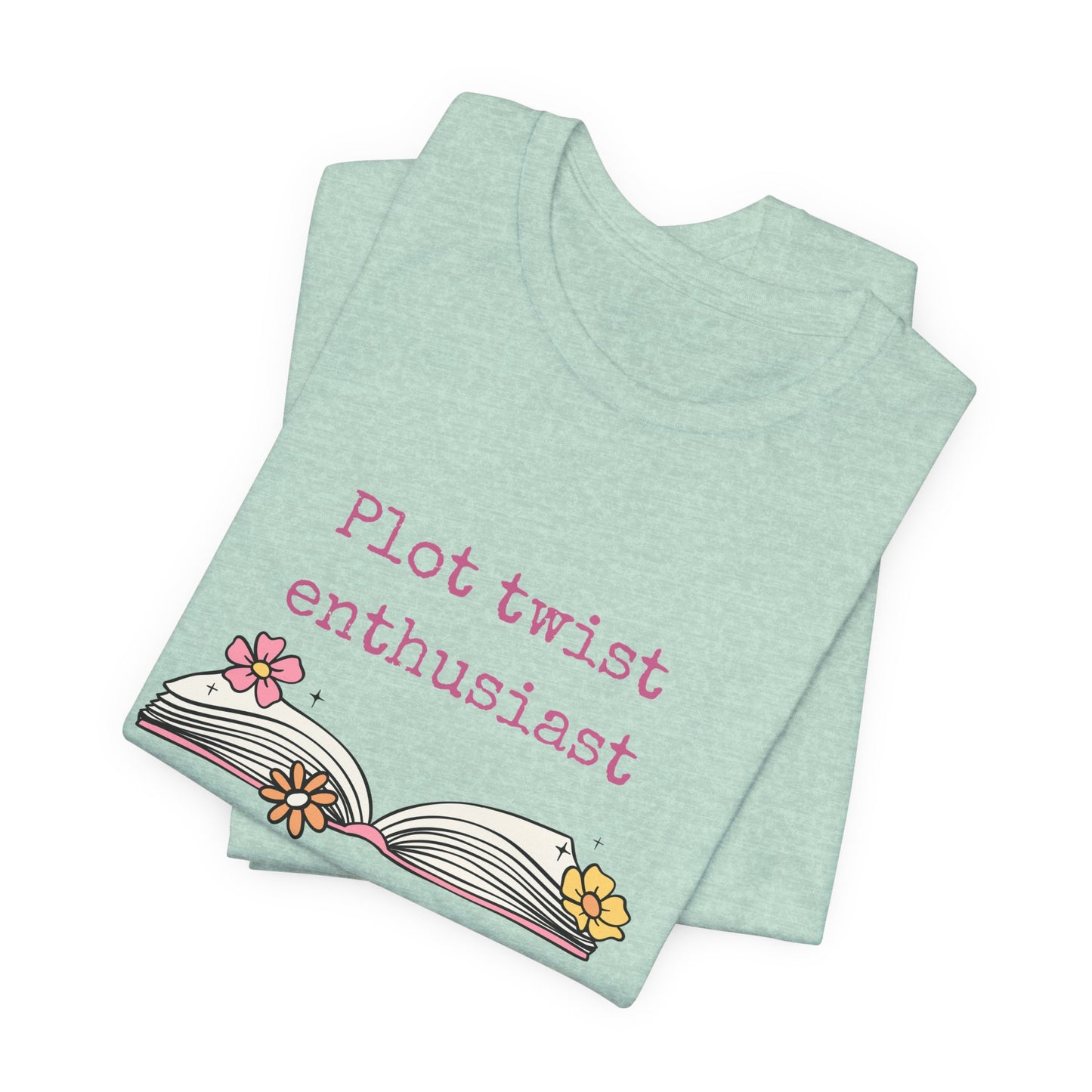 Plot Twist Enthusiast Tee