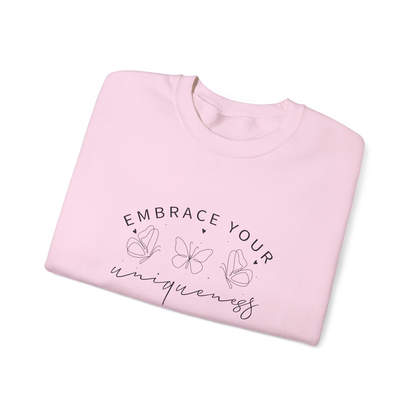 Embrace Your Uniqueness Sweatshirt