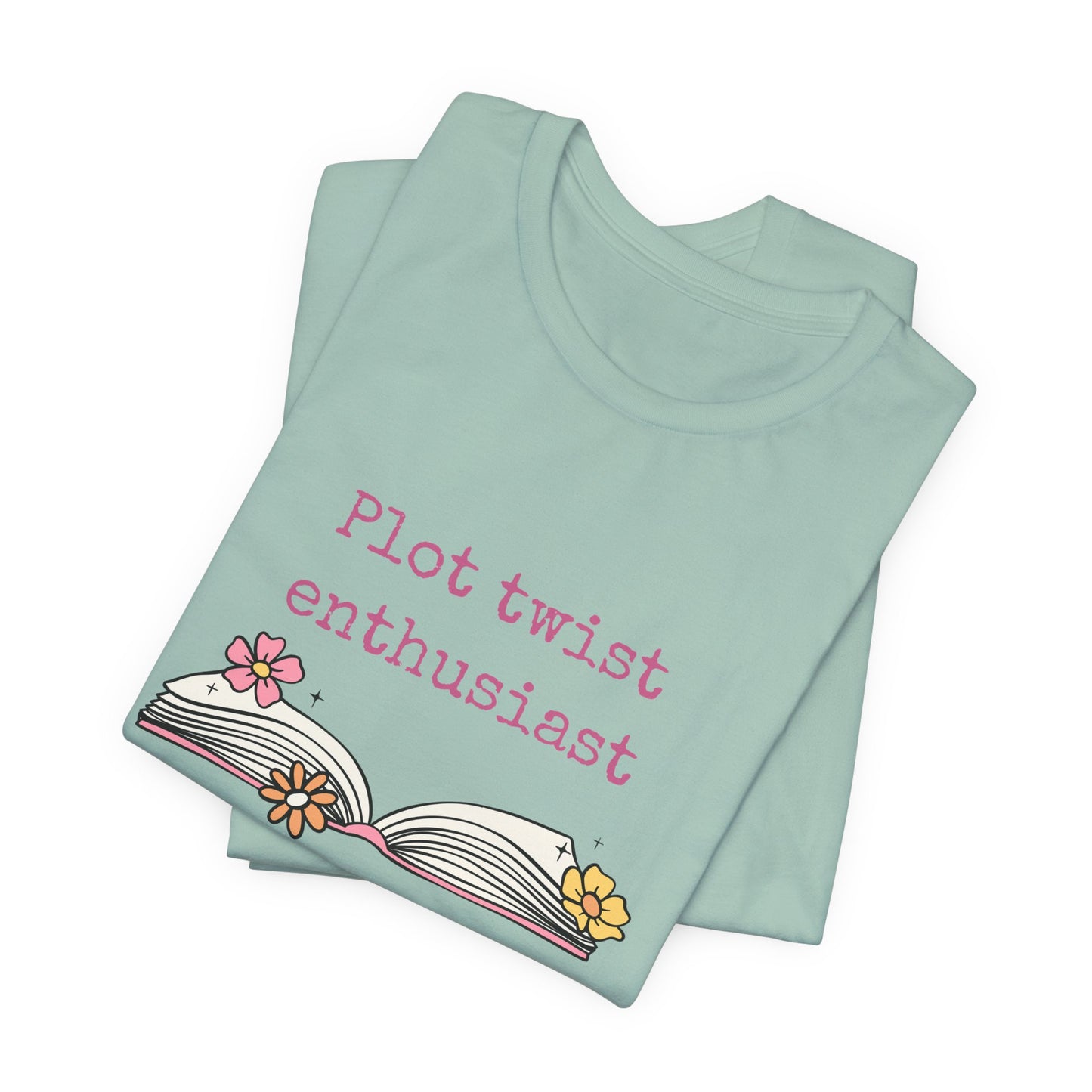 Plot Twist Enthusiast Tee