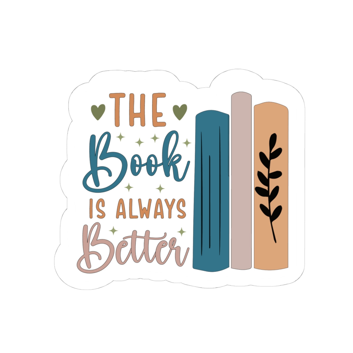 Book is Better Kiss-Cut Sticker