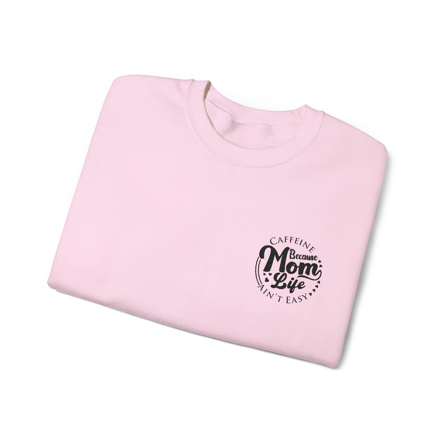 Caffeine & Mom Life Embroidered - Sweatshirt