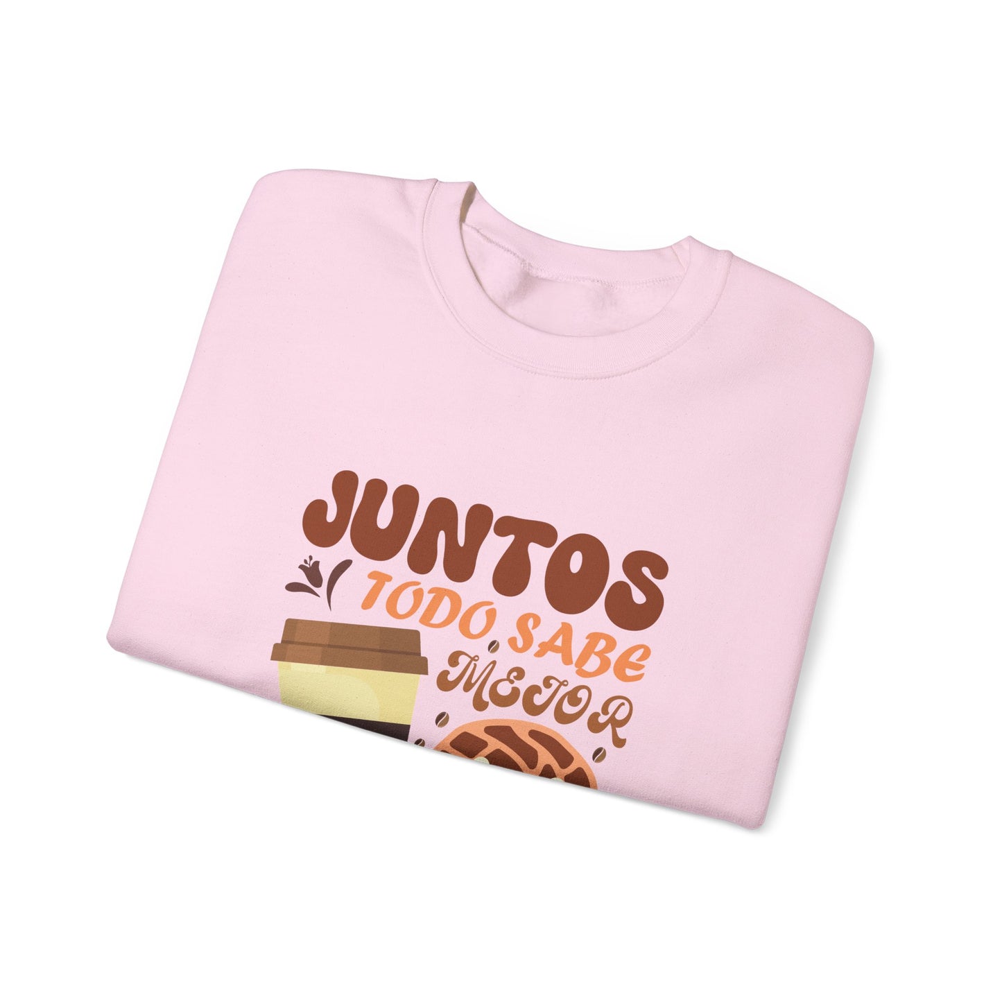 Juntos Todo Sabe Mejor Sweatshirt