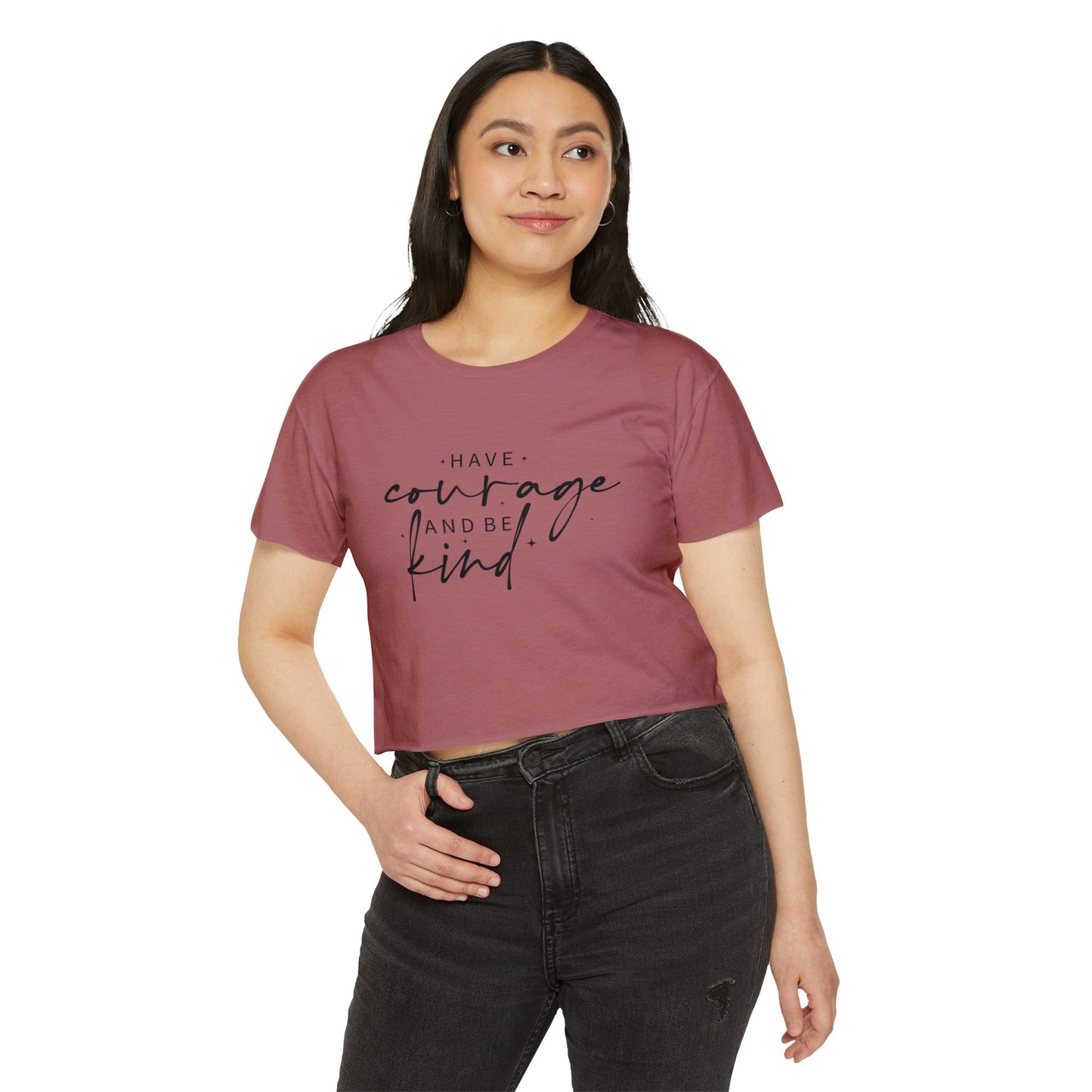 Have Courage and Be Kind Crop Top