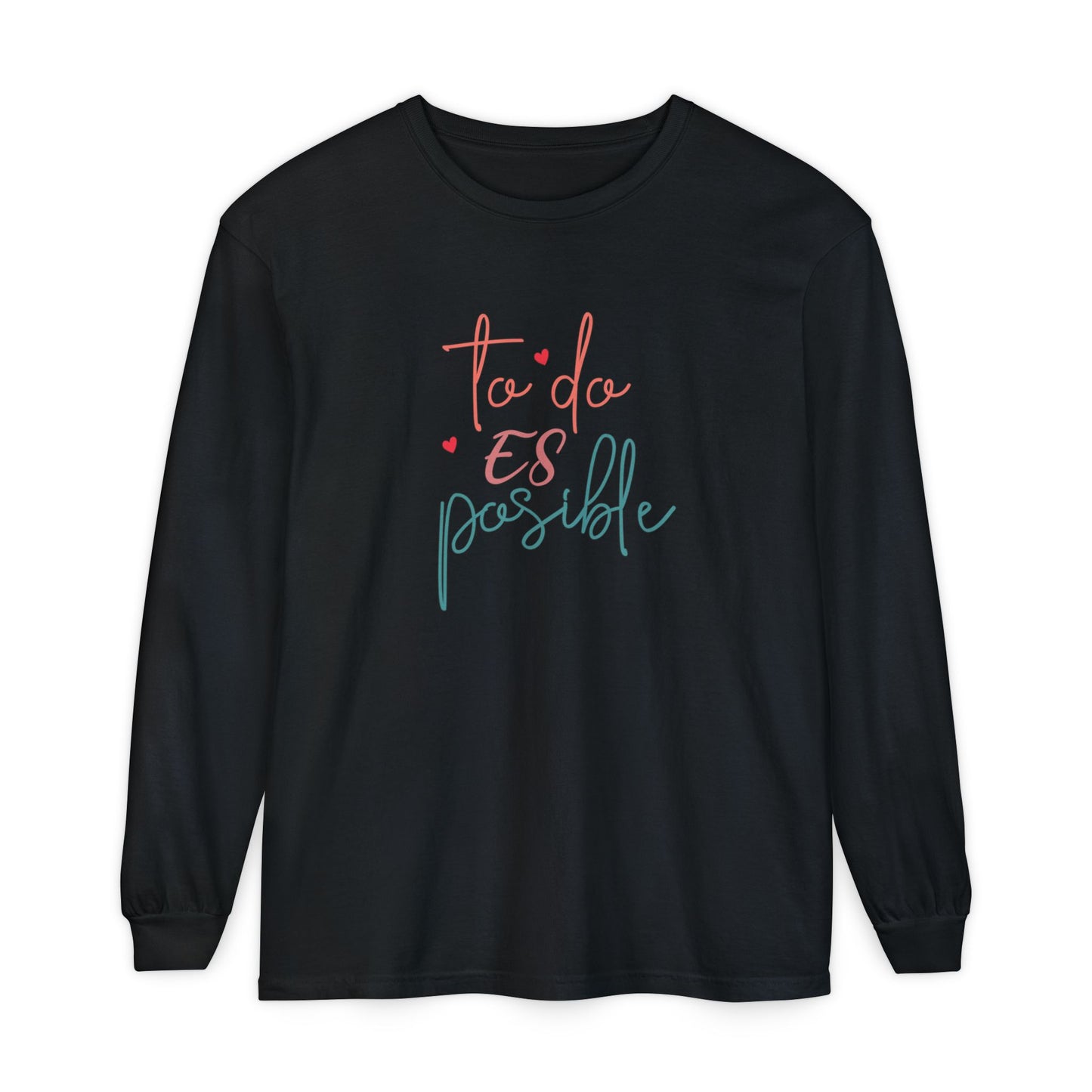Todo Es Possible - Long Sleeve T-Shirt