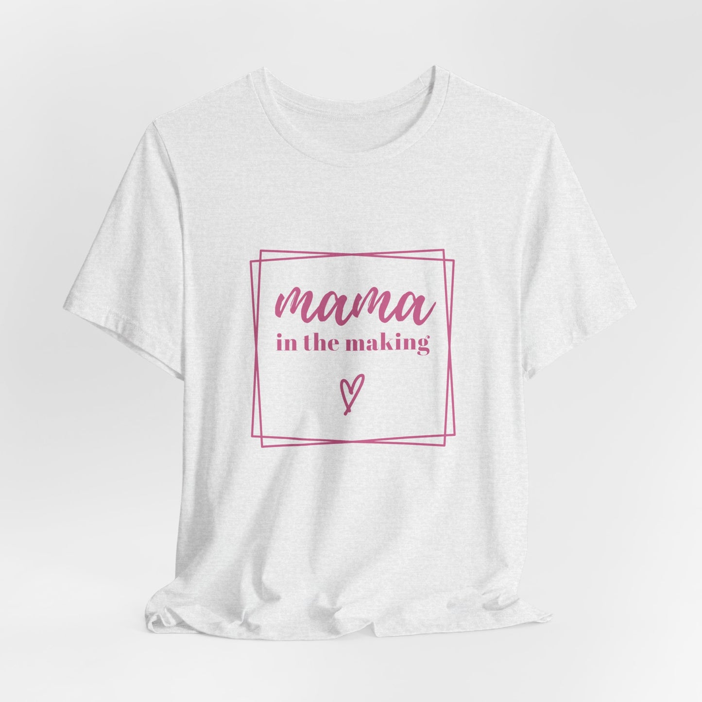 Mama in the Making Tee