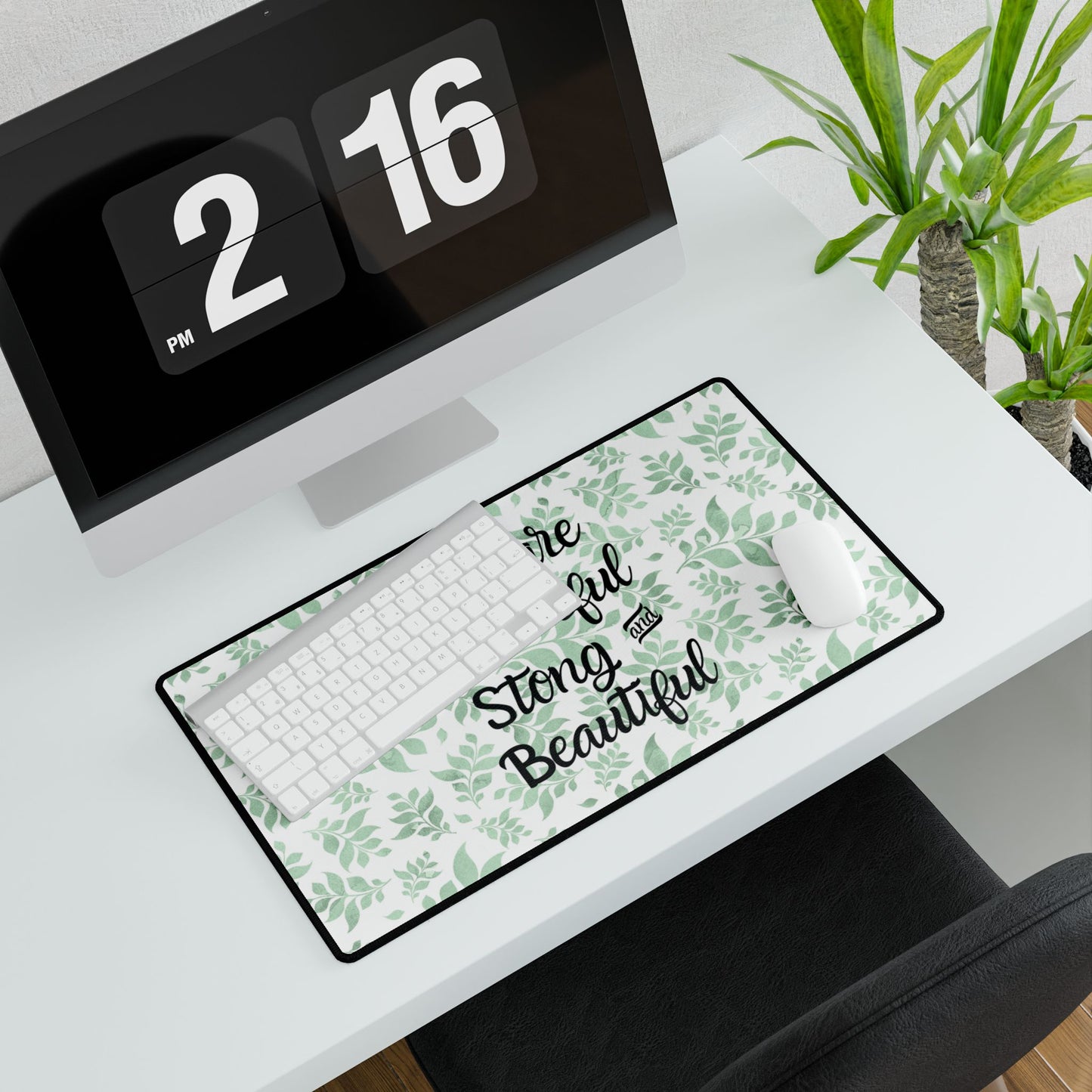 Desk Mat - "You are Powerful, Strong and Beautiful"