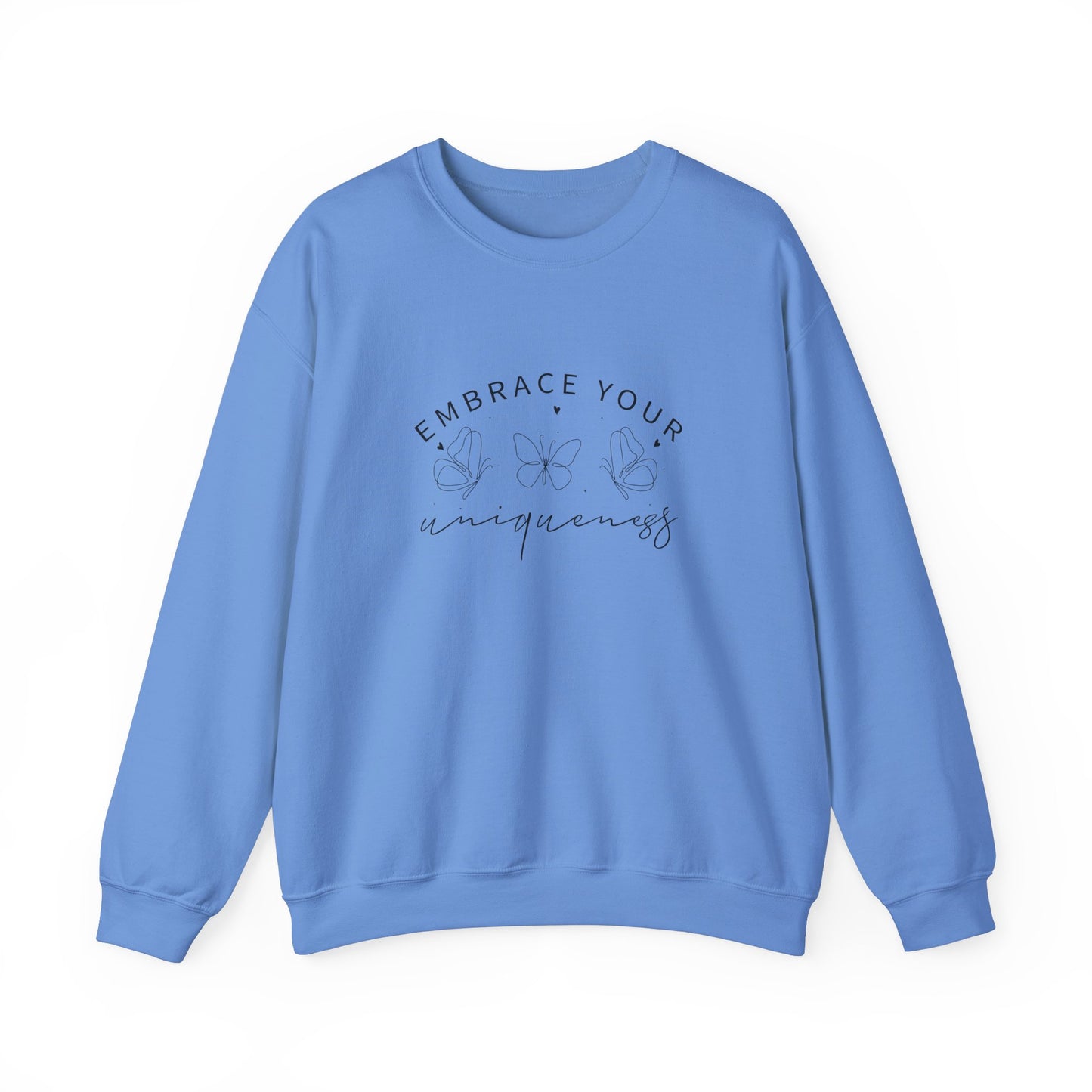 Embrace Your Uniqueness Sweatshirt