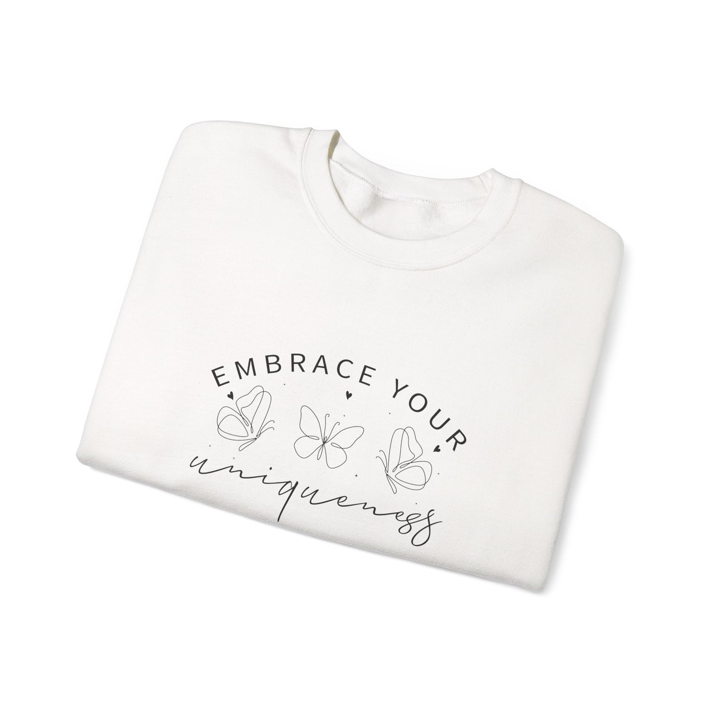 Embrace Your Uniqueness Sweatshirt