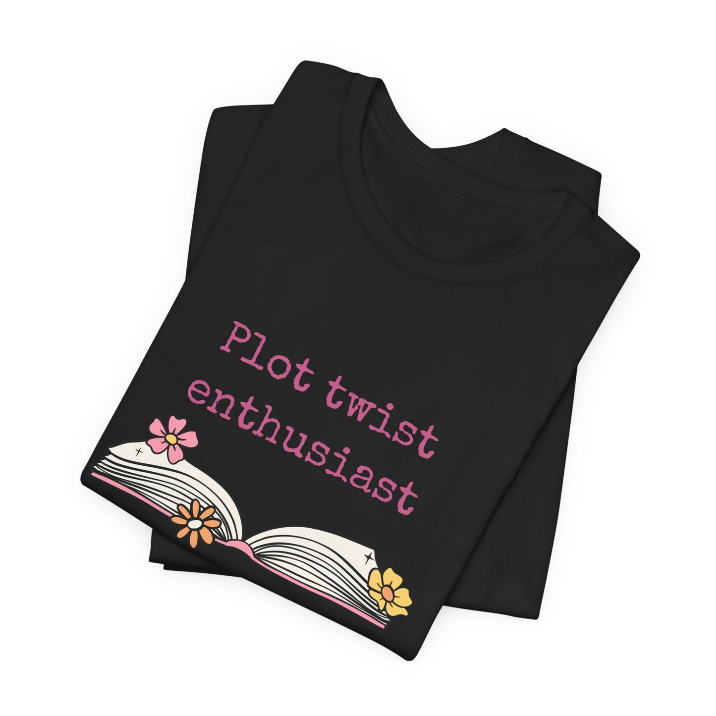 Plot Twist Enthusiast Tee