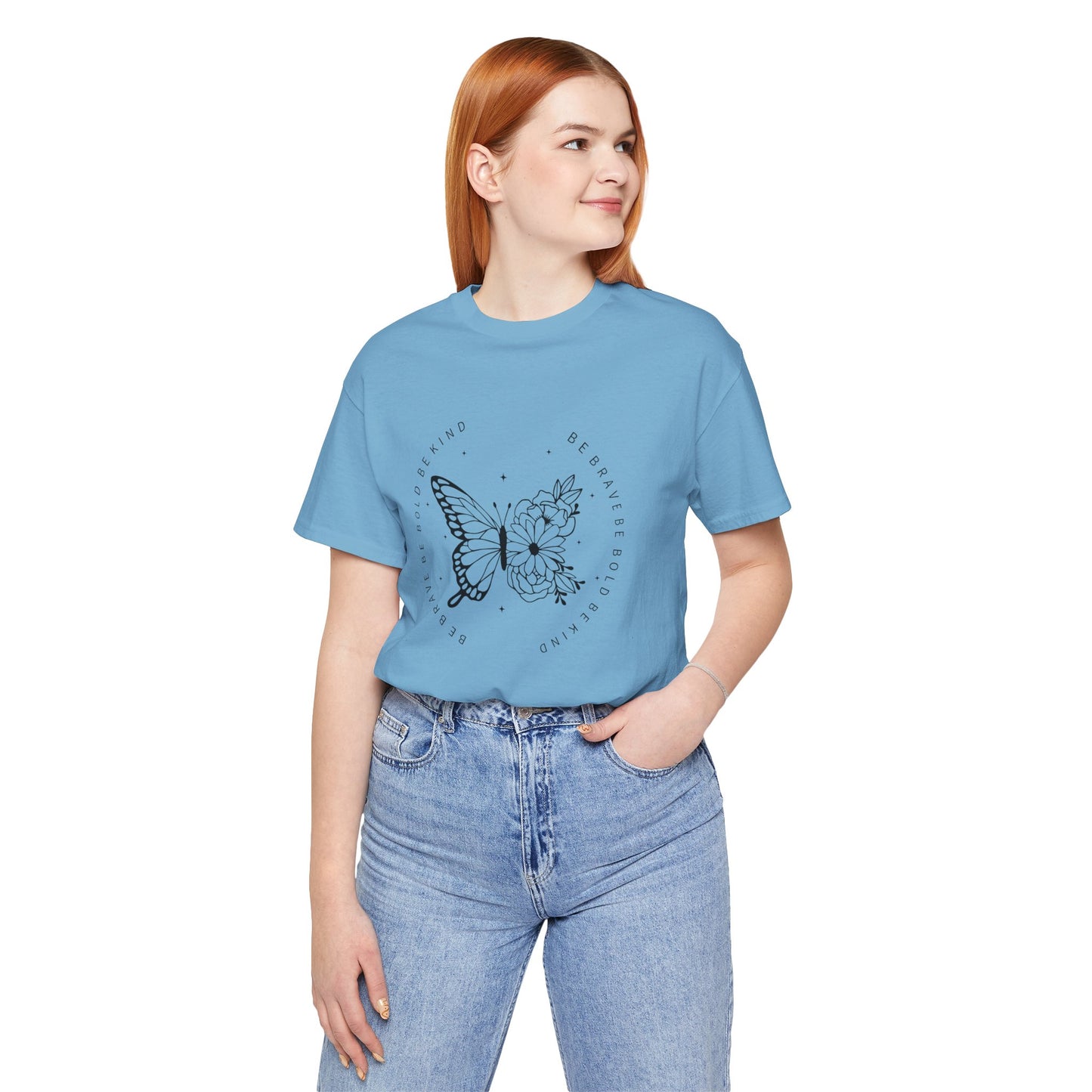 Butterfly Be Brave, Be Bold Tee