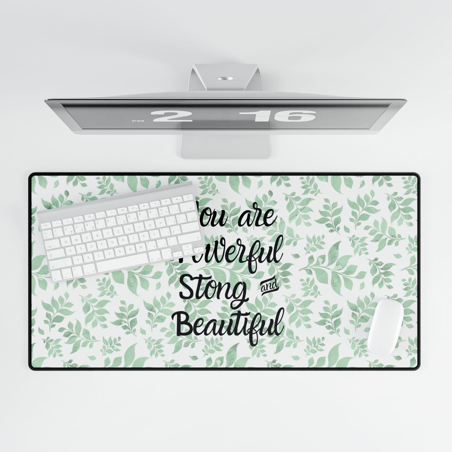 Desk Mat - "You are Powerful, Strong and Beautiful"