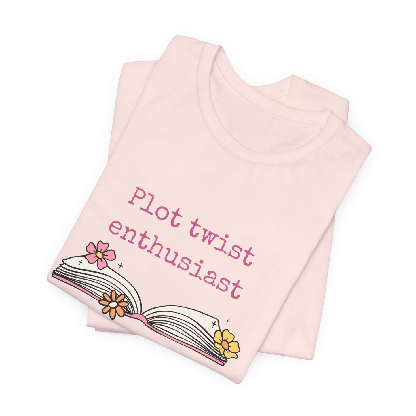 Plot Twist Enthusiast Tee