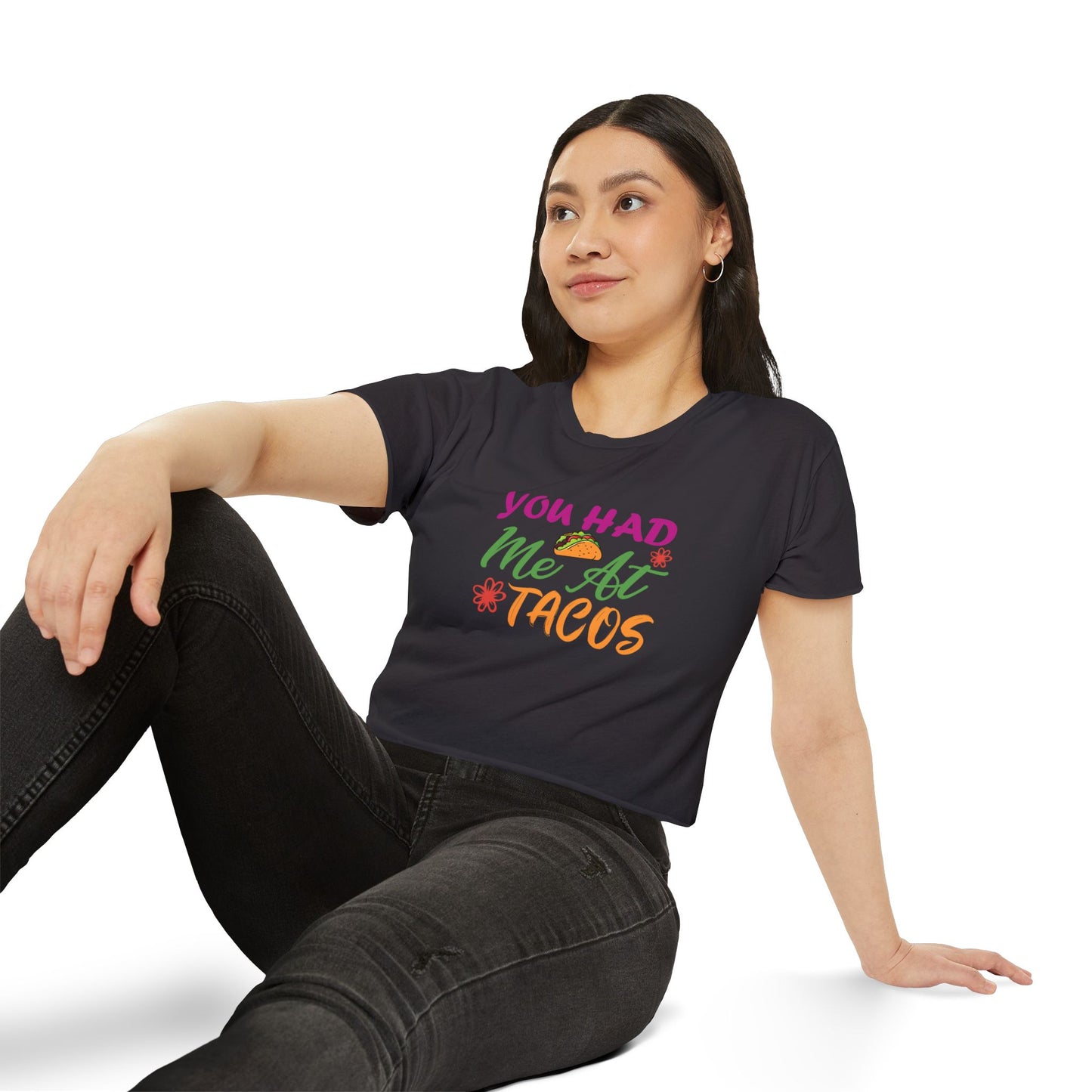 You Had Me At Tacos Crop Top