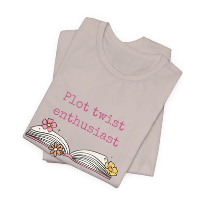 Plot Twist Enthusiast Tee