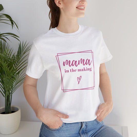 Mama in the Making Tee