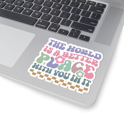 Colorful Inspirational Kiss-Cut Sticker