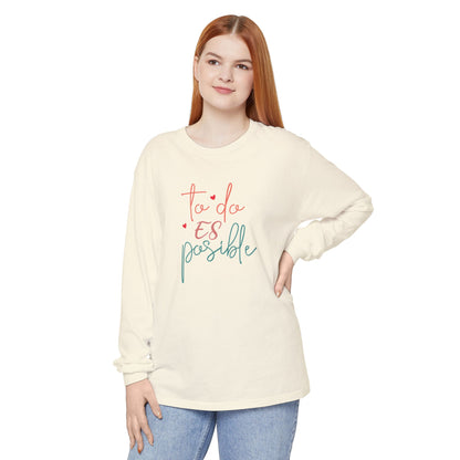 Todo Es Possible - Long Sleeve T-Shirt