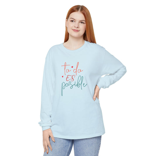 Todo Es Possible - Long Sleeve T-Shirt