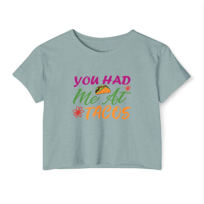 You Had Me At Tacos Crop Top