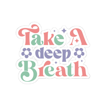 Take a Breath Kiss-Cut Sticker