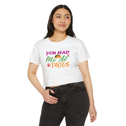 You Had Me At Tacos Crop Top