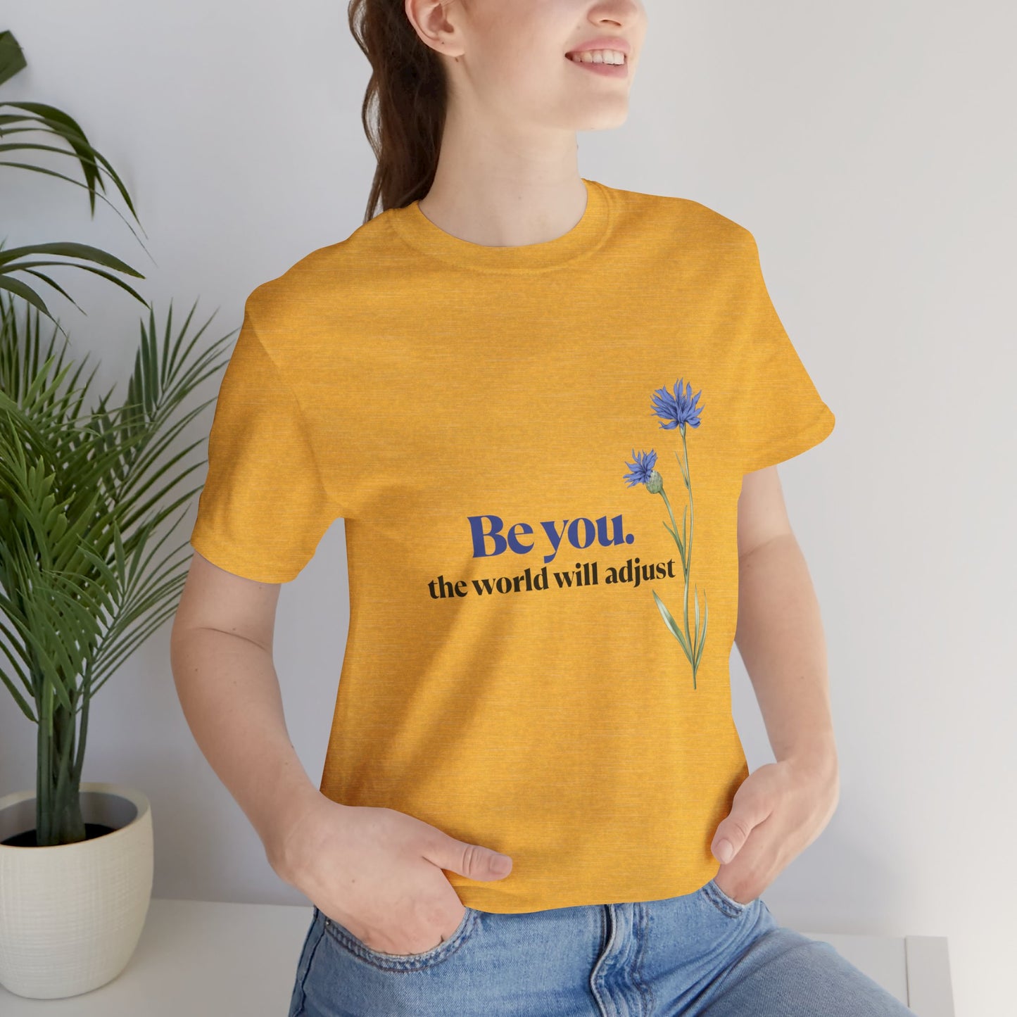 Flower Tee - 'Be You' Short Sleeve Shirt