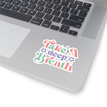Take a Breath Kiss-Cut Sticker