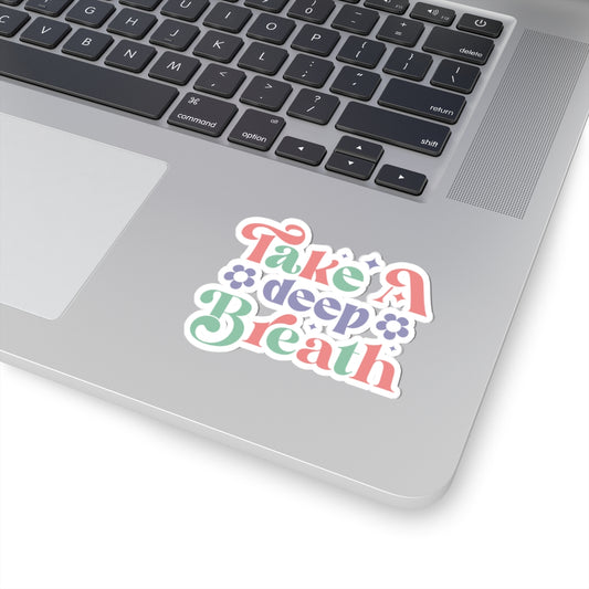 Take a Breath Kiss-Cut Sticker