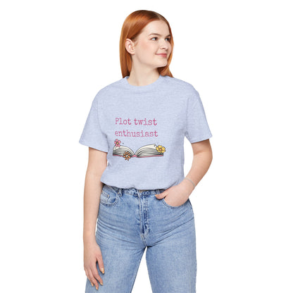 Plot Twist Enthusiast Tee
