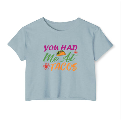 You Had Me At Tacos Crop Top