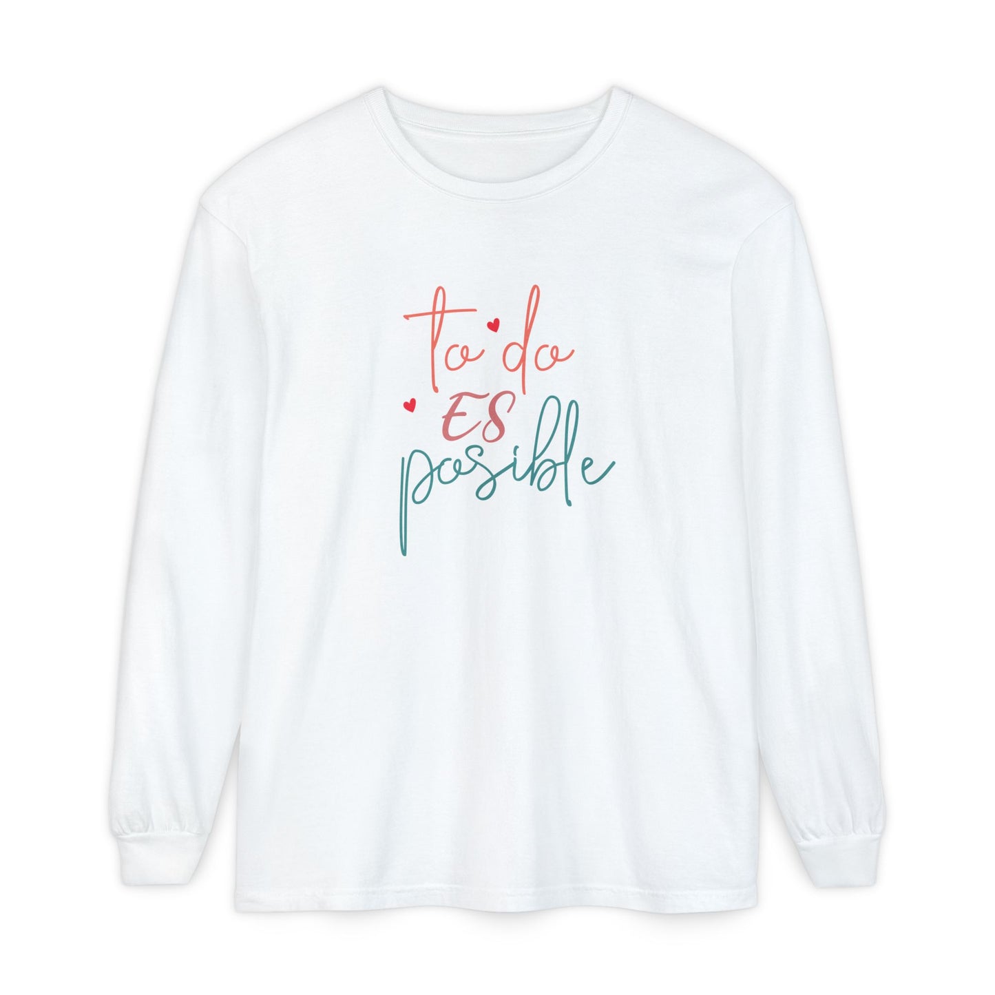 Todo Es Possible - Long Sleeve T-Shirt