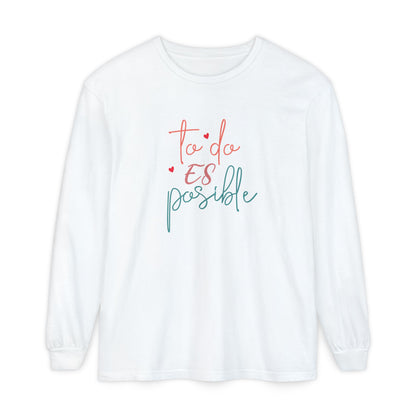 Todo Es Possible - Long Sleeve T-Shirt