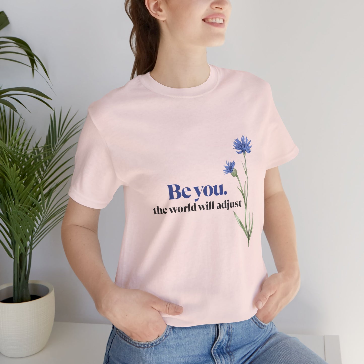 Flower Tee - 'Be You' Short Sleeve Shirt
