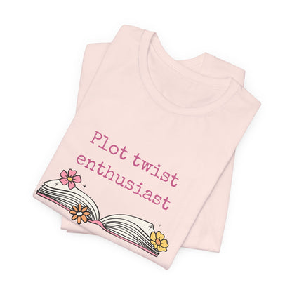 Plot Twist Enthusiast Tee