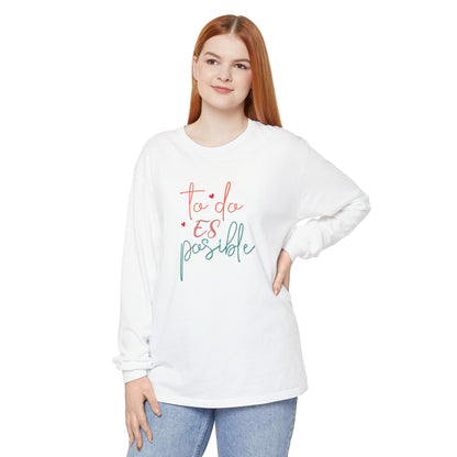 Todo Es Possible - Long Sleeve T-Shirt